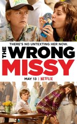 Yanlış Missy – The Wrong Missy izle