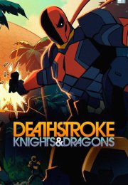 Deathstroke Knights & Dragons: The Movie izle